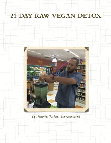 [1e44064c-440b-426e-ba31-6205104e1d95] 21 Day Raw Vegan Detox