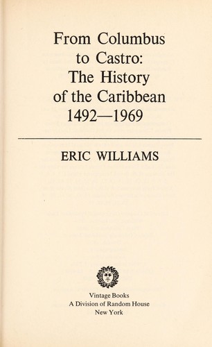 [e7d96b27-992e-412f-98fc-d8c2377bc48b] From Columbus to Castro: The History of the Caribbean 1492-1969