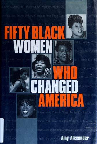 [f970ead7-cfad-4a13-94d9-54b01a0ab6c3] Fifty Black Women Who Changed America