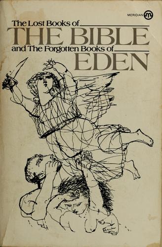 [93156540-c463-45a8-8af5-7e6f427f590a] The Lost Books of the Bible and the Forgotten Books of Eden